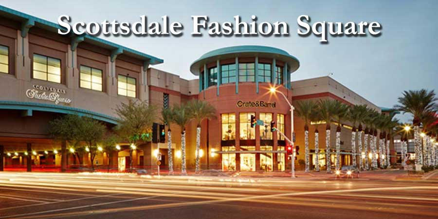 Shopping Scottsdale Fashion Square